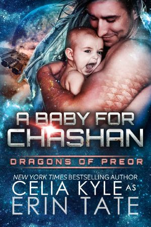 [Dragons of Preor 01] • A Baby for Chashan